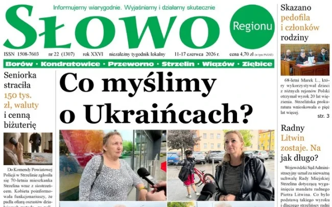 Co myślimy o Ukraińcach? Wielkie oszustwo i głośne wyroki. Co w nowym numerze „Słowa Regionu”?