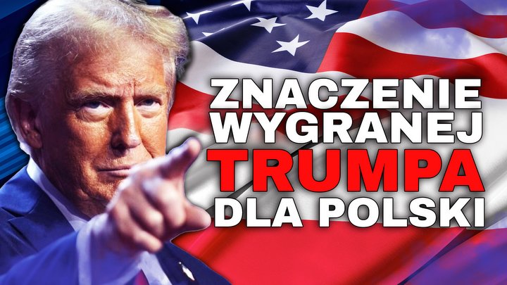 Znaczenie wygranej Donalda Trumpa dla Polski